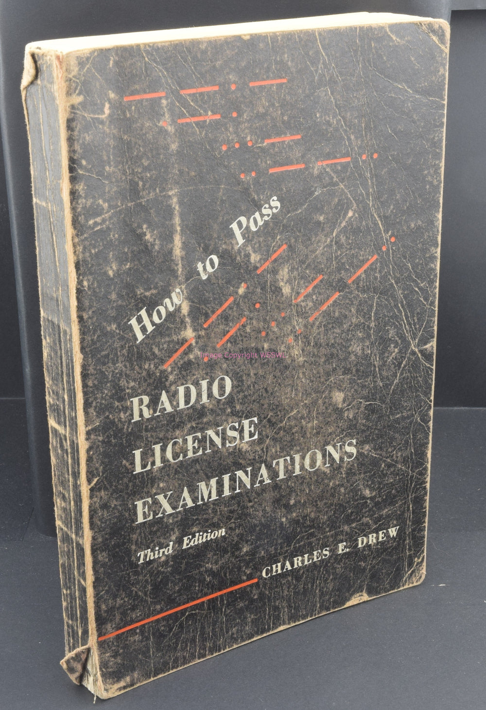 How To Pass Radio License Examinations 3rd Edition Revised - Dave's Hobby Shop by W5SWL