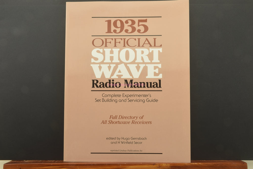 1935 Official Short Wave Radio Manual edited by Hugo Gernsback Lindsay Publications - Dave's Hobby Shop by W5SWL