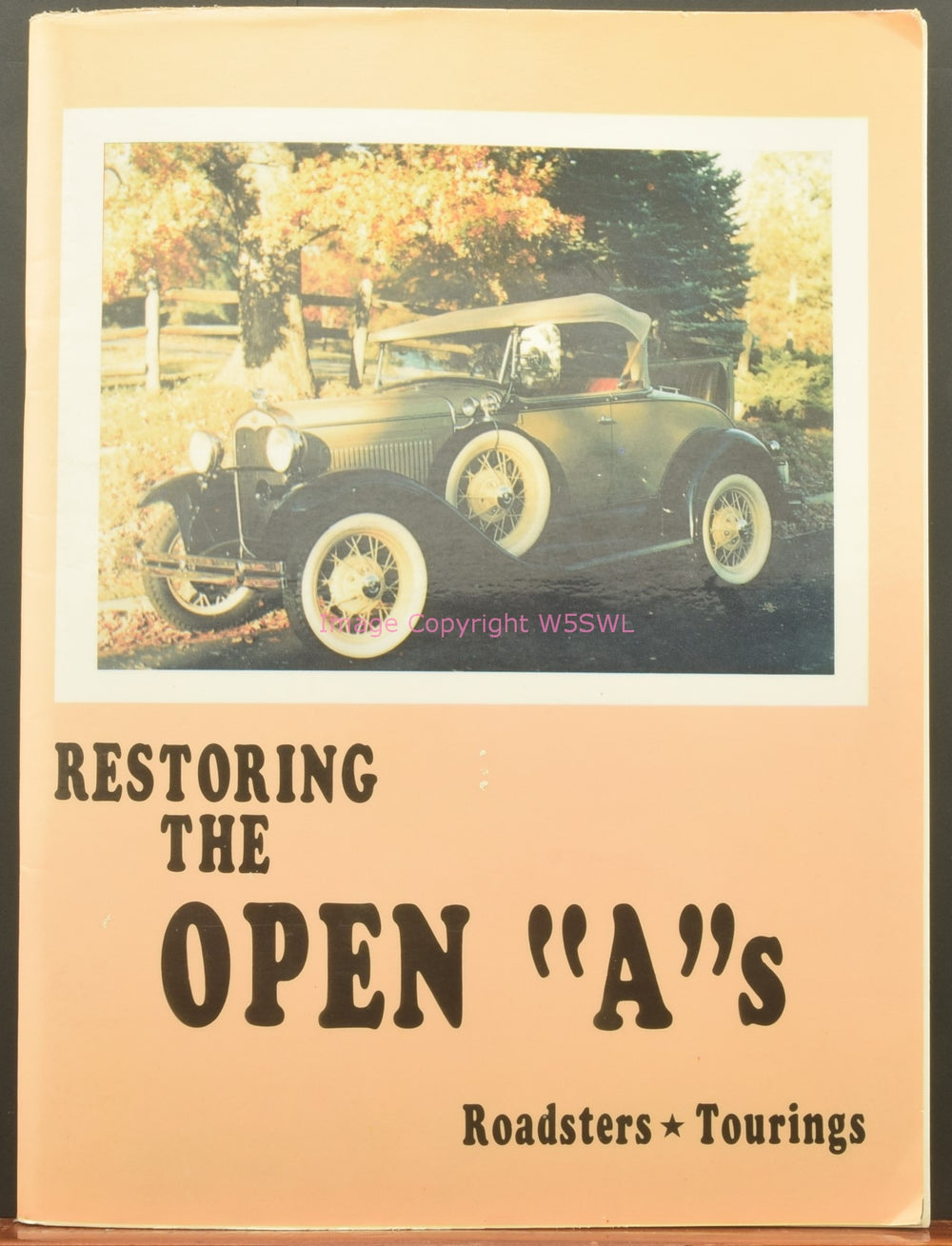 Restoring the Open "A"s Roadsters Tourings Mack Hils - Dave's Hobby Shop by W5SWL