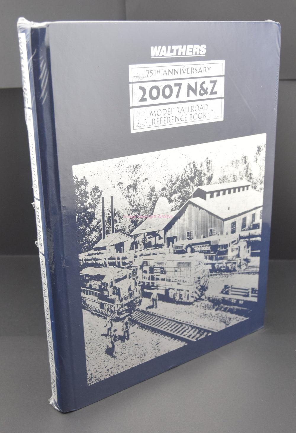 Walthers Hardbound 75th Anniversary 2007 N & Z Model Railroad Reference Book - Dave's Hobby Shop by W5SWL