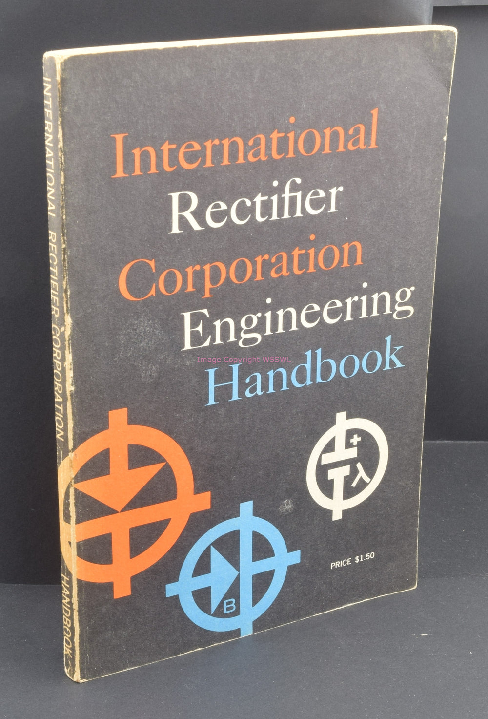 International Rectifier Corporation Engineering Handbook - Dave's Hobby Shop by W5SWL