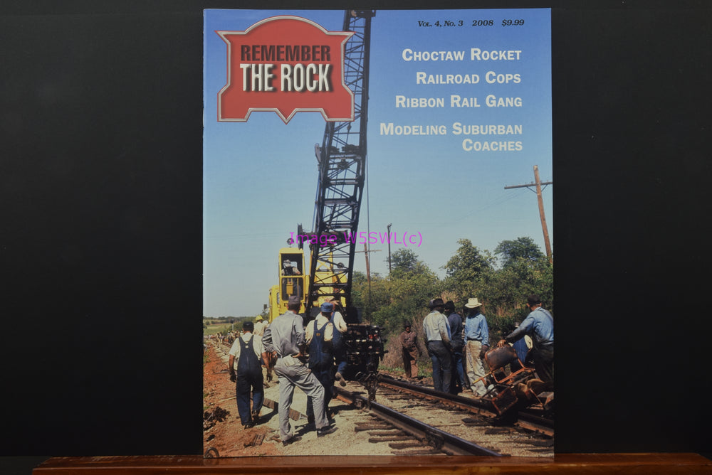 Rock Island Remember The Rock Vol 4 No 3 2008 New Dealer Stock - Dave's Hobby Shop by W5SWL