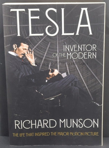 Tesla Inventor Of The Modern by Richard Munson - Dave's Hobby Shop by W5SWL