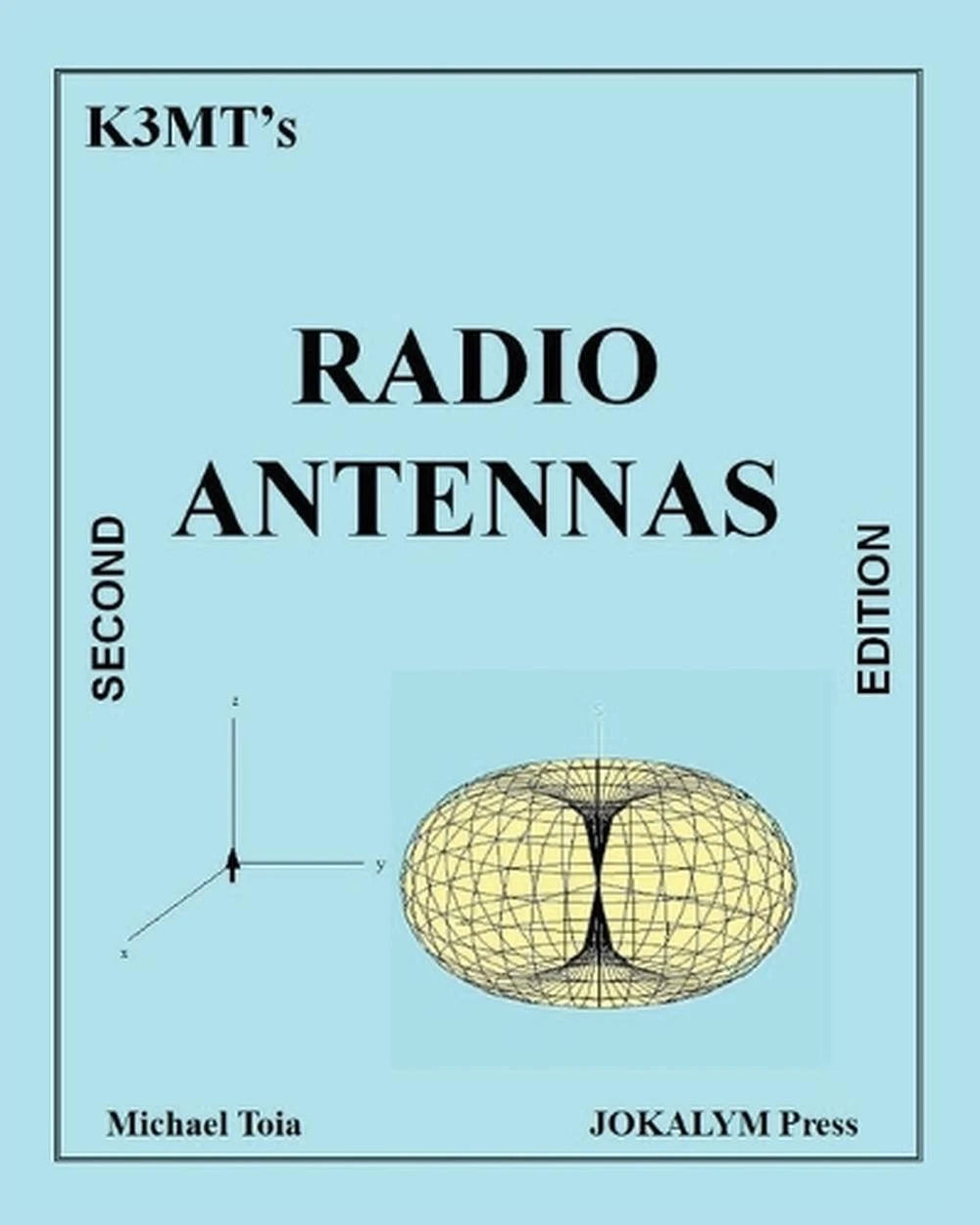 K3MT's Radio Antennas 2nd Edition - Dave's Hobby Shop by W5SWL