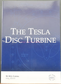 Load image into Gallery viewer, The Tesla Disc Turbine by W. M. J. Cairns - Dave's Hobby Shop by W5SWL
