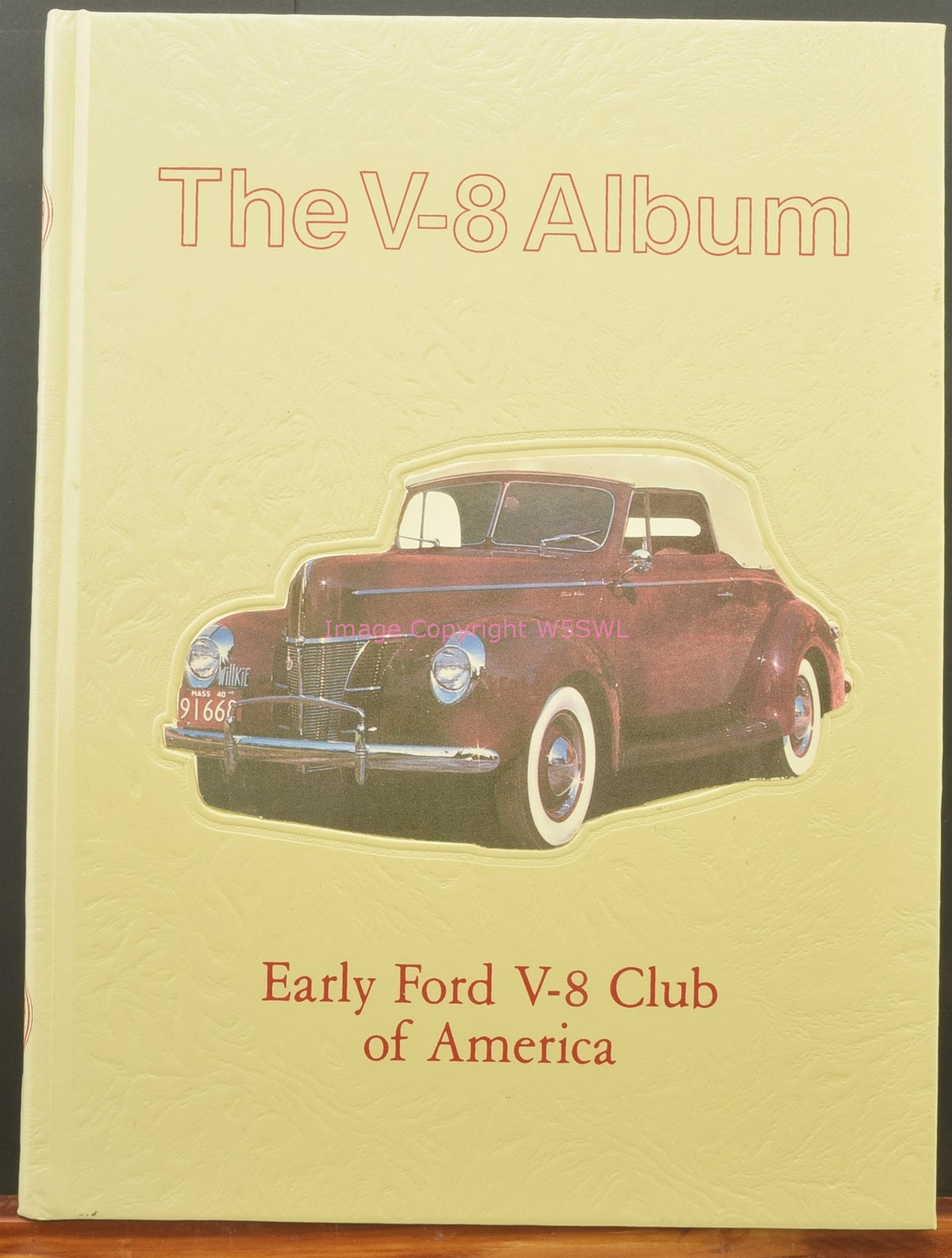 The V-8 Album Early Ford V-8 Club Of American Hardbound - Dave's Hobby Shop by W5SWL