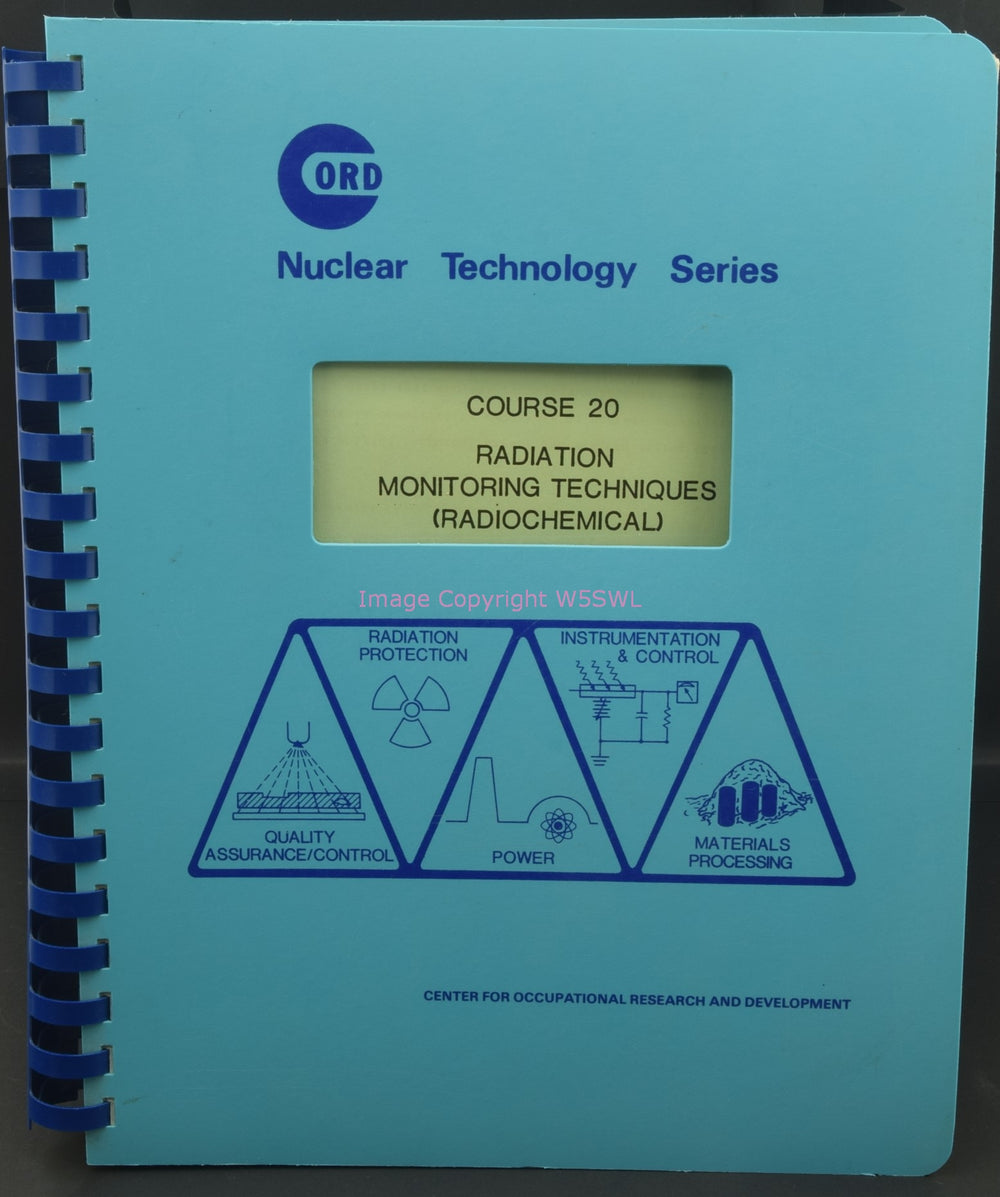 Radiation Monitoring Techniques Radio Chemical Course 20 Nuclear Technology - Dave's Hobby Shop by W5SWL