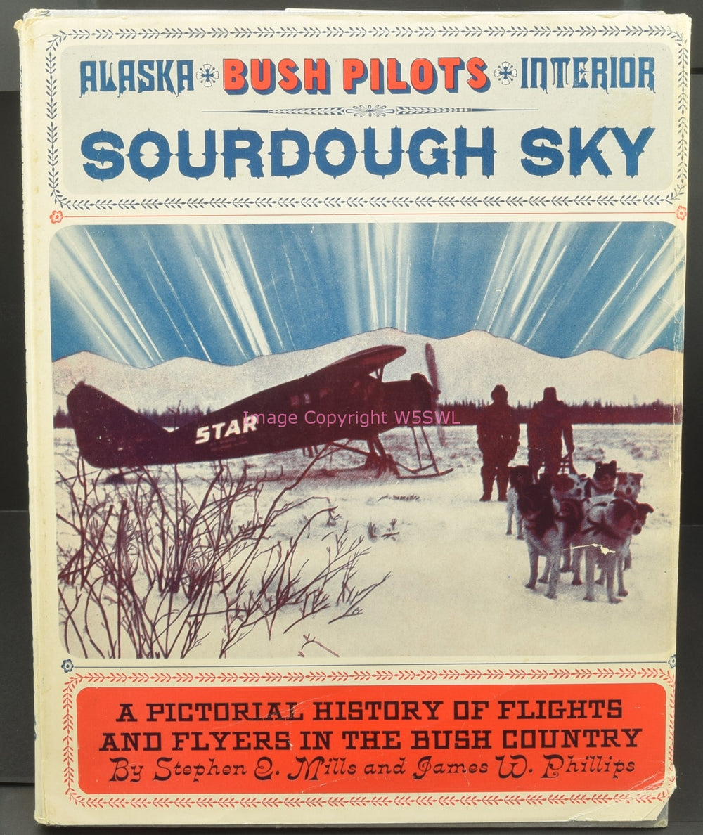 Alaska Interior Bush Pilots Sourdough Sky - Dave's Hobby Shop by W5SWL