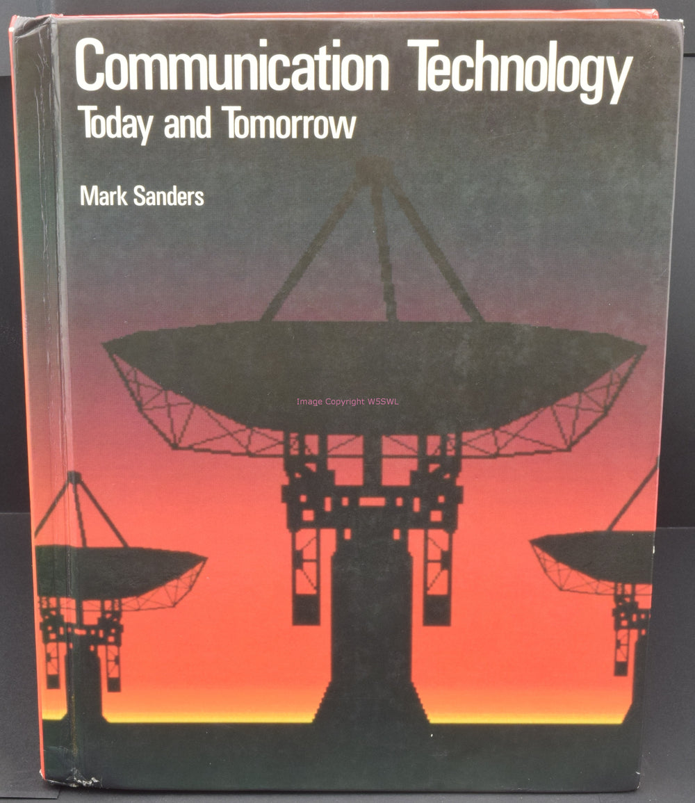 Communication Technology Today and Tomorrow Mark Sanders - Dave's Hobby Shop by W5SWL
