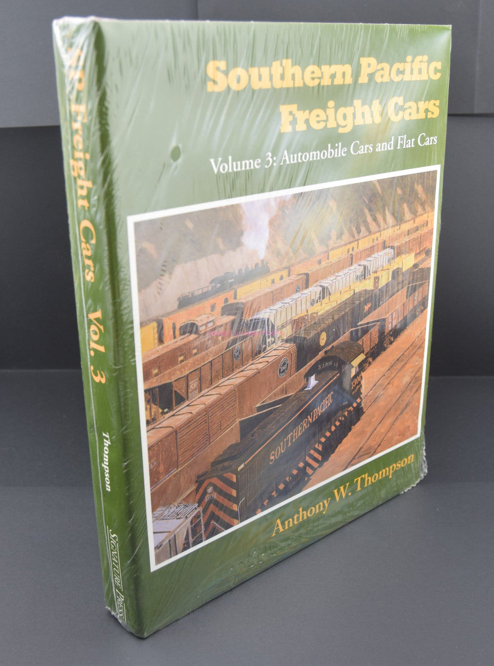 Southern Pacific Freight Cars Volume 3 Automobile Cars and Flat Cars - Dave's Hobby Shop by W5SWL