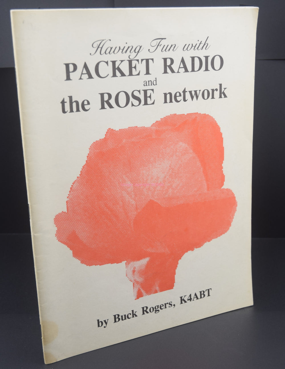 Having Fun with Packet Radio and The Rose Software - Dave's Hobby Shop by W5SWL