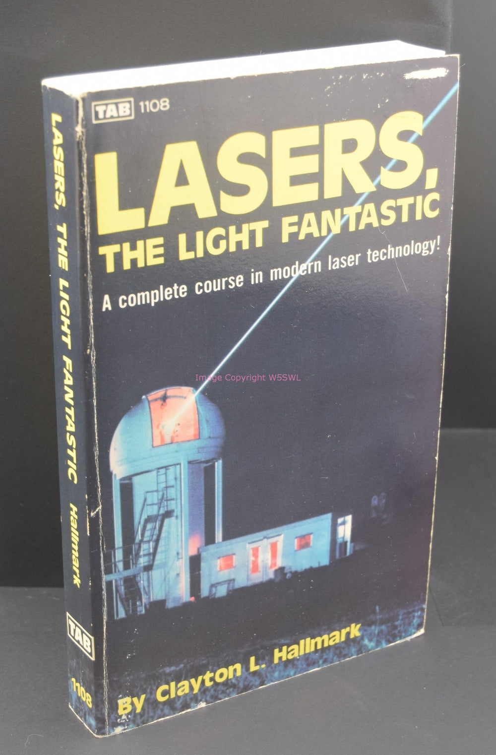 Lasers The Light Fantastic - A Complete Course In Modern Laser Technology - Dave's Hobby Shop by W5SWL
