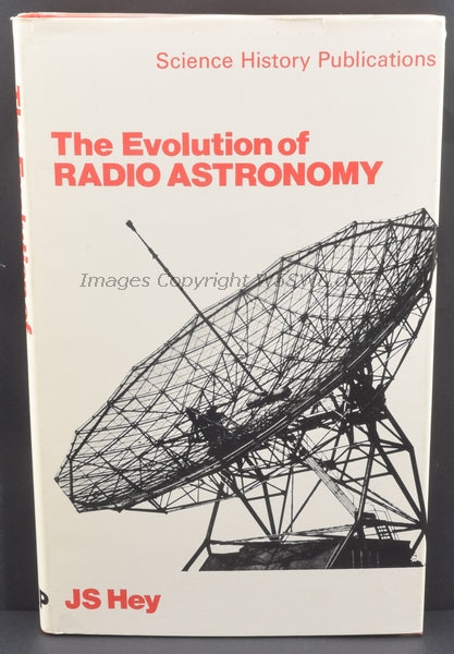 The Evolution Of Radio Astronomy by JS Hey - Dave's Hobby Shop by W5SWL