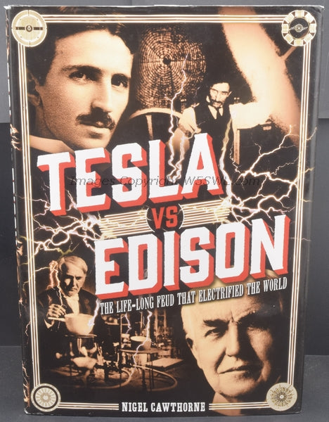Tesla VS Edison The Life-Long Feud That Electrified The World by Nigel Cawthorne - Dave's Hobby Shop by W5SWL