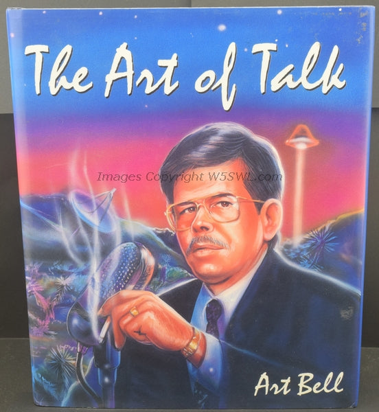 The Art Of Talk by Art Bell W6OBB 1995 - Dave's Hobby Shop by W5SWL