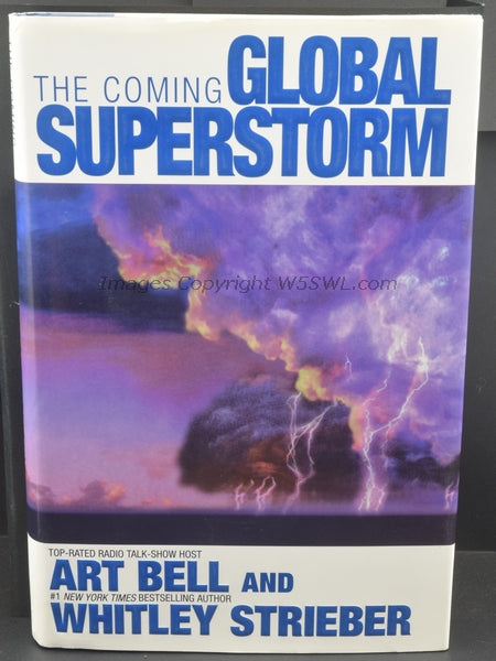 The Coming Global Superstorm by Art Bell W6OBB and Whitley Strieber SIGNED COPY - Dave's Hobby Shop by W5SWL
