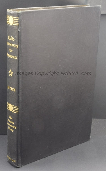 Radio Astronomy For Amateurs by Frank Hyde - Dave's Hobby Shop by W5SWL
