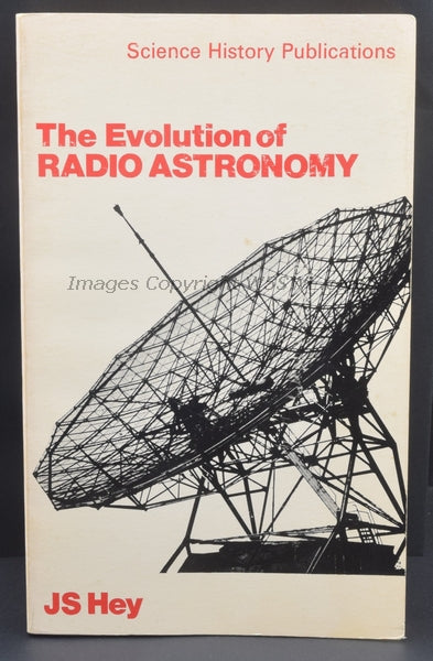 The Evolution Of Radio Astronomy by JS Hey - Dave's Hobby Shop by W5SWL