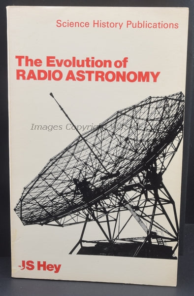 The Evolution Of Radio Astronomy by JS Hey - Dave's Hobby Shop by W5SWL