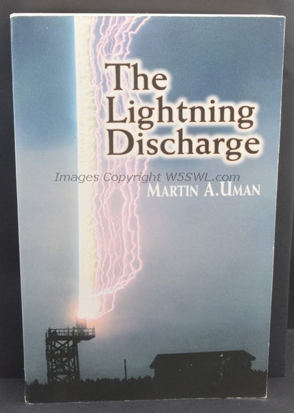 The Lightning Discharge by Martin A. Uman - Dave's Hobby Shop by W5SWL