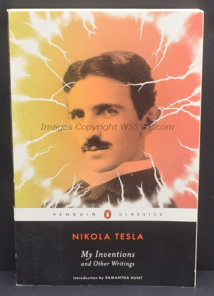Nikola Tesla My Inventions and Other Writings - Dave's Hobby Shop by W5SWL
