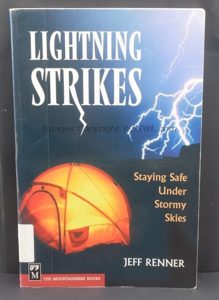 Lightning Strikes Staying Safe Under Stormy Skies by Jeff Renner - Dave's Hobby Shop by W5SWL