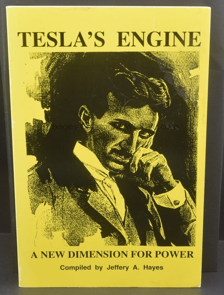 Tesla's Engine A New Dimension For Power - Dave's Hobby Shop by W5SWL