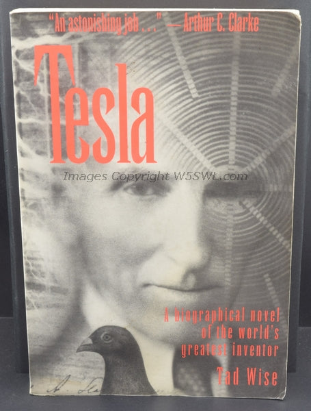 Tesla A Biographical Novel Of The World's Greatest Inventor - Dave's Hobby Shop by W5SWL