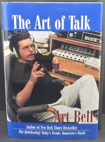 The Art Of Talk by Art Bell W6OBB 1998 - Dave's Hobby Shop by W5SWL