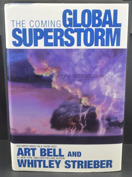 The Coming Global Superstorm by Art Bell W6OBB and Whitley Strieber SIGNED COPY - Dave's Hobby Shop by W5SWL