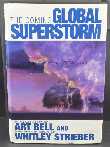 The Coming Global Superstorm by Art Bell W6OBB and Whitley Strieber SIGNED COPY - Dave's Hobby Shop by W5SWL