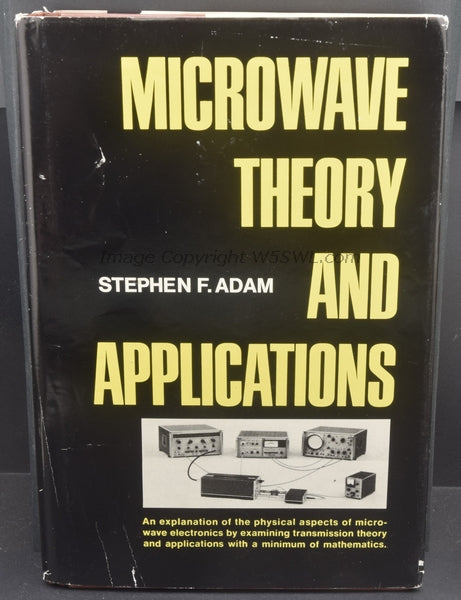 Microwave Theory And Applications by Stephen F. Adam HP Hewlett Packard 1992 - Dave's Hobby Shop by W5SWL