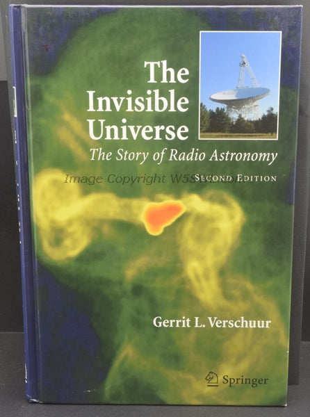The Invisible Universe The Story of Radio Astronomy by Gerrit L. Verschuur - Dave's Hobby Shop by W5SWL