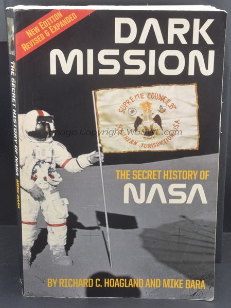 Dark Mission The Secret History Of NASA by Richard C Hoagland Revised/Expanded - Dave's Hobby Shop by W5SWL