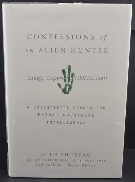 Confessions of an Alien Hunter by Seth Shostak - Dave's Hobby Shop by W5SWL