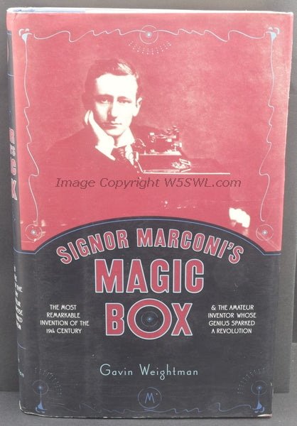 Signor Marconi's Magic Box by Gavin Weightman - Dave's Hobby Shop by W5SWL