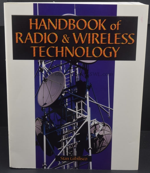 Handbook of Radio & Wireless Technology by Stan Gibilisco - Dave's Hobby Shop by W5SWL
