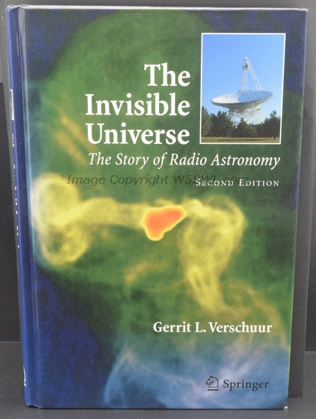 The Invisible Universe The Story of Radio Astronomy by Gerrit L. Verschuur - Dave's Hobby Shop by W5SWL