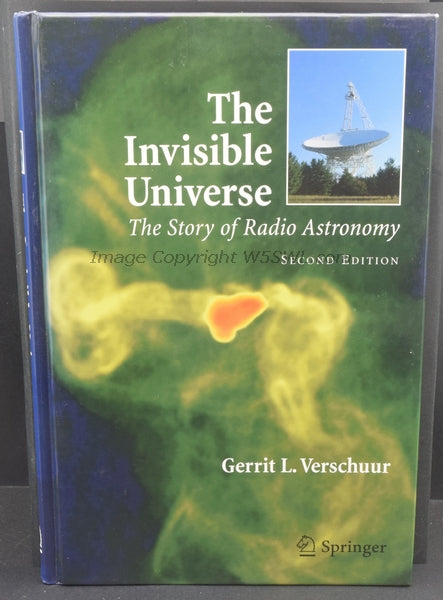 The Invisible Universe The Story of Radio Astronomy by Gerrit L. Verschuur - Dave's Hobby Shop by W5SWL