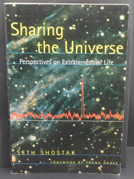 Sharing The Universe Perspective on Extraterrestrial Life Seth Shostak - Dave's Hobby Shop by W5SWL