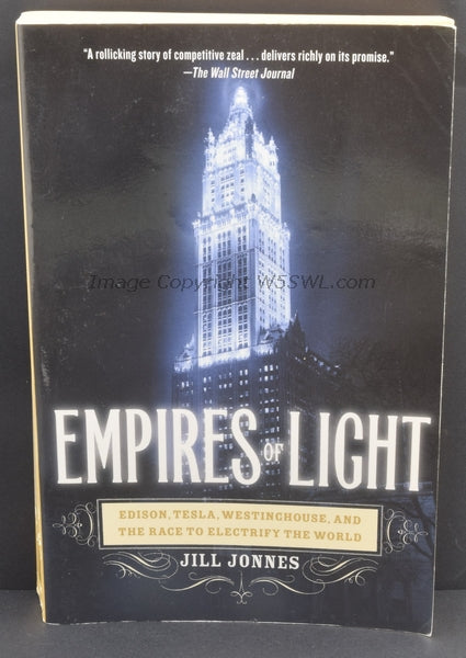 Empires Of Light Edison Tesla Westinghouse And the Race To Electrify The World - Dave's Hobby Shop by W5SWL