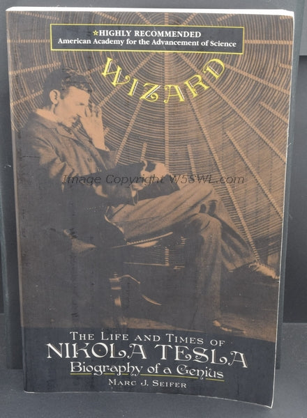 The Life and Times of Nikola Tesla Biography of a Genius by Marc J. Seifer - Dave's Hobby Shop by W5SWL