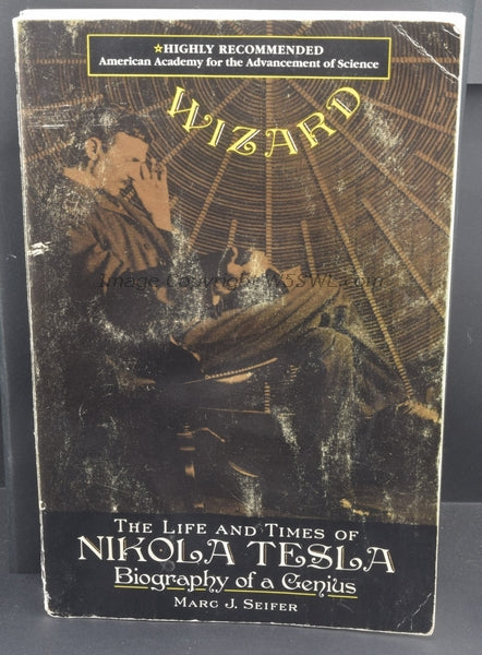 The Life and Times of Nikola Tesla Biography of a Genius by Marc J. Seifer - Dave's Hobby Shop by W5SWL
