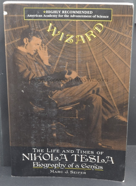 The Life and Times of Nikola Tesla Biography of a Genius by Marc J. Seifer - Dave's Hobby Shop by W5SWL