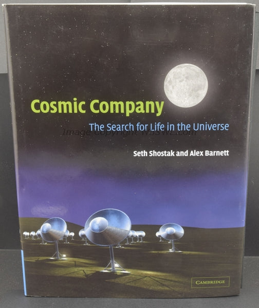 Cosmic Company The Search For Life In The Universe Seth Shostak Alex Barnett - Dave's Hobby Shop by W5SWL