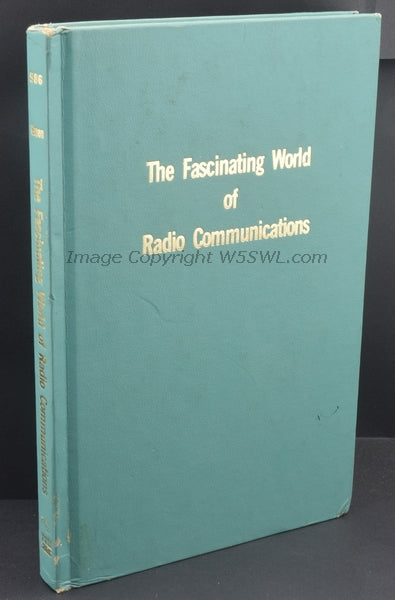 The Fascinating World Of Radio Communications edited by Wayne Green W2NSD - Dave's Hobby Shop by W5SWL