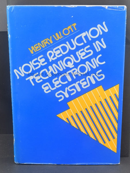Noise Reduction Techniques In Electronic Systems by Henry W. Ott - Dave's Hobby Shop by W5SWL