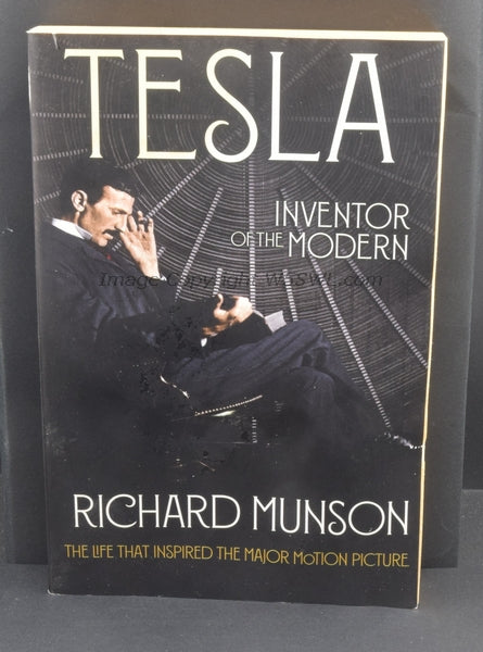 Tesla - Inventor Of The Modern by Richard Munson - Dave's Hobby Shop by W5SWL