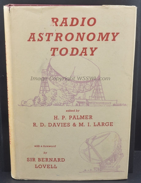 Radio Astronomy Today Edited by Palmer Davies and Large with Sir Bernard Lovell - Dave's Hobby Shop by W5SWL