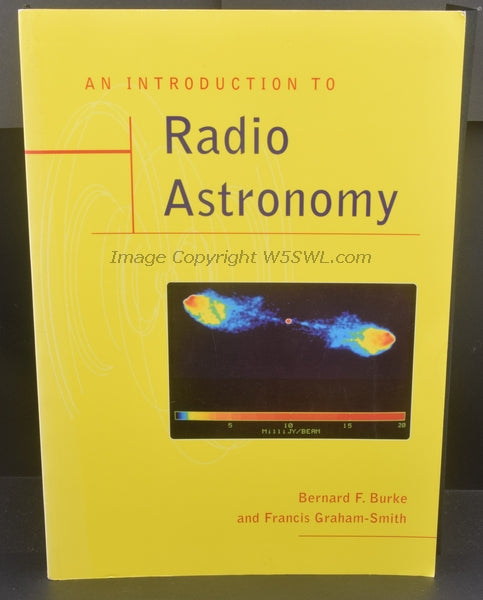 An Introduction to Radio Astronomy by Bernard F. Burke and Francis Graham-Smith - Dave's Hobby Shop by W5SWL